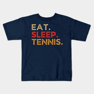 Eat Sleep Tennis Repeat Retro Vintage Funny Tennis Player Dad Kids T-Shirt